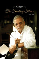Gulzar The Speaking Silence